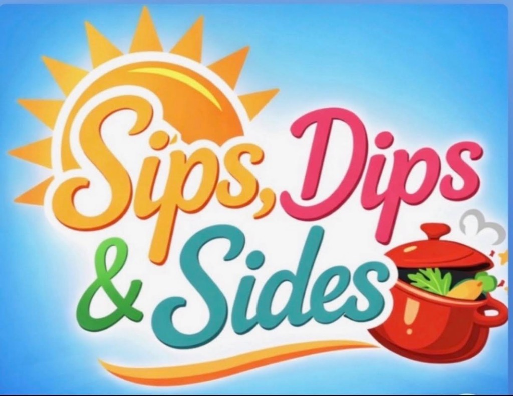 Sips, Dips & Sides — sun, recipes, and joy